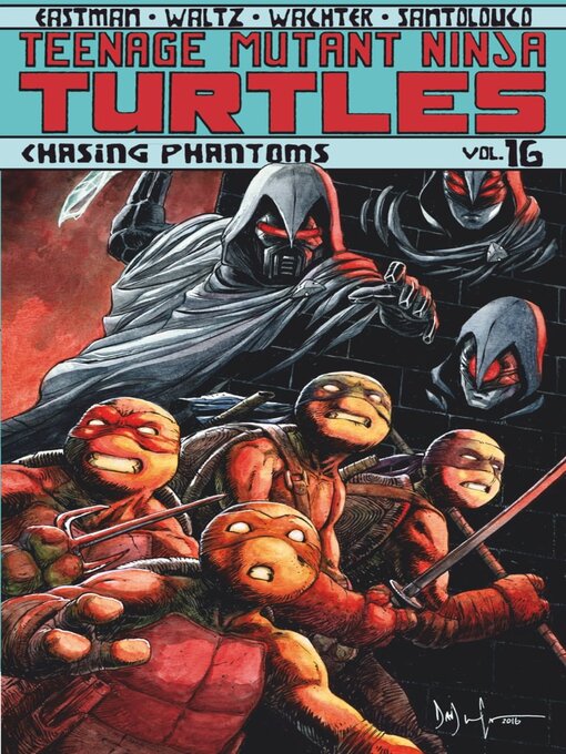 Title details for Teenage Mutant Ninja Turtles (2011), Volume 16 by Kevin Eastman - Available